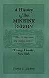 HISTORY OF THE MINISINK REGION