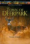 TOWN OF DEERPARK by Norma Schadt